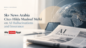 Sky News Arabia Cites Hilda Maalouf Melki on AI Hallucinations and Insurance